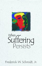 When Suffering Persists