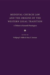 Medieval Church Law and the Origins of the Western Legal Tradition