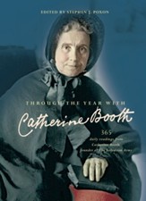 Through the Year with Catherine Booth: 365 Daily Readings from Catherine Booth, Founder of the Salvation Army