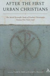 After the First Urban Christians: The Social-Scientific Study of Pauline Christianity Twenty-Five Years Later