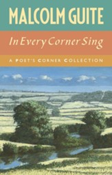 In Every Corner Sing: A Poet's Corner collection
