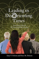 Leading in Disorienting Times: Navigating Church & Organizational Change