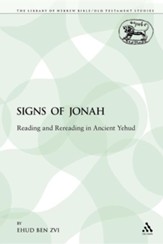 The Signs of Jonah: Reading and Rereading in Ancient Yehud
