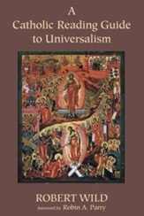 A Catholic Reading Guide to Universalism