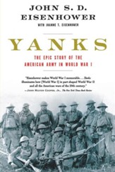 Yanks Epic Story of the American Army in WW 1