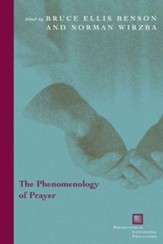 The Phenomenology of Prayer