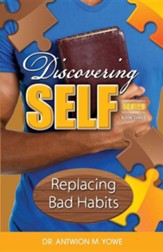 Discovering Self: Replacing Bad Habits