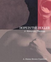 Hope in the Holler: A Womanist Theology