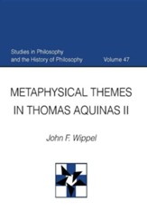 Metaphysical Themes in Thomas Aquinas II
