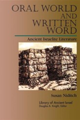 Oral World and Written Word: Ancient Israelite Literature