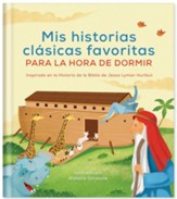 Mis historias clásicas favoritas para dormir  (My Favorite Classic Bedtime Bible Stories, Spanish)