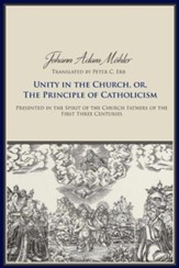 Unity in the Church or the Principle of Catholicism