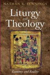 Liturgy and Theology