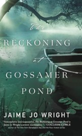 Reckoning at Gossamer Pond