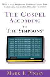 The Gospel According to the Simpsons: Bigger and Possibly Even Better! Edition