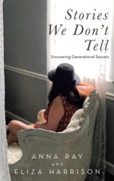 Stories We Don't Tell: Uncovering Generational Secrets