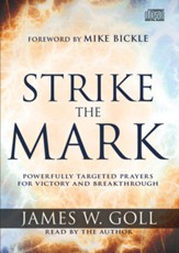 Strike the Mark: Powerfully Targeted Prayers for Victory and Breakthrough, Unabridged Audiobook on CD