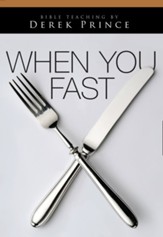 When You Fast: The Sermons of Derek Prince on DVD
