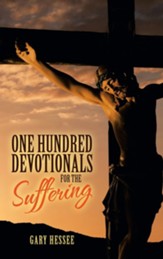 One Hundred Devotionals for the Suffering