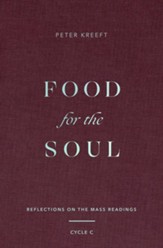 Food for the Soul: Reflections on the Mass Readings (Cycle C) Volume 3