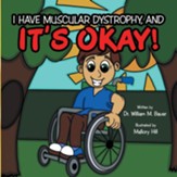 I Have Muscular Dystrophy and it's Okay