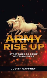 Army Rise Up: Strategies to Equip God's Soldiers
