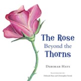 The Rose Beyond the Thorns