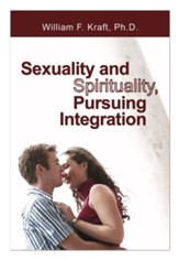 Sexuality and Spirituality, Pursuing Integration