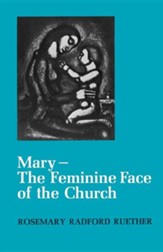 Mary-The Feminine Face of the Church
