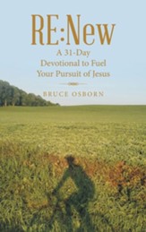 Re: New: A 31-Day Devotional to Fuel Your Pursuit of Jesus