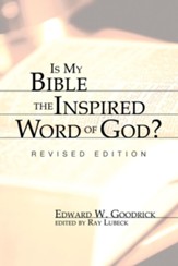 Is My Bible the Inspired Word of God?, Edition 0002