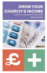 Making the Most Of Your Church's Money: A Practical Guide
