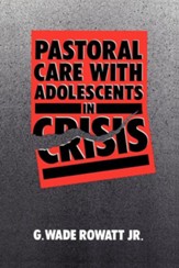 Pastoral Care with Adolescents in Crisis