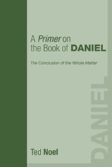 A Primer on the Book of Daniel