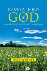 Revelations of God: Finding Your Way Home