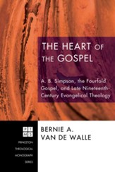 The Heart of the Gospel