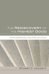 The Rediscovery of the Highest Good