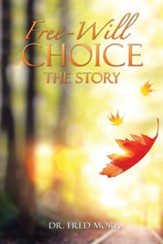 Free-Will Choice: The Story