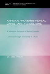 African Proverbs Reveal Christianity in Culture
