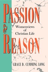 Passion and Reason: Womenviews of Christian Life