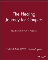 The Healing Journey for Couples: Your Journal of Mutual Discovery