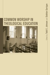 Common Worship in Theological Education