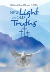 New Light on Old Truths