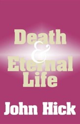 Death and Eternal Life: What Happens After We Die?