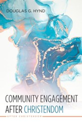 Community Engagement after Christendom