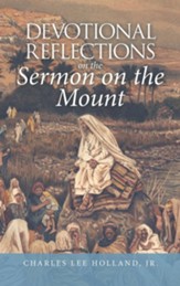 Devotional Reflections on the Sermon on the Mount