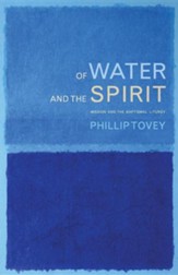 Of Water and the Spirit: Baptism and Mission in the Christian tradition