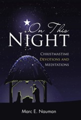 On This Night: Christmastime Devotions and Meditations