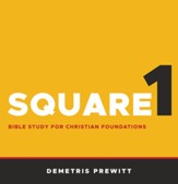 Square 1: Bible Study for Christian Foundations