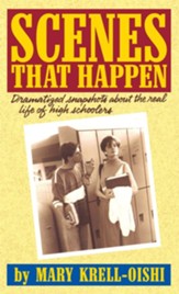 Scenes That Happen: Snapshot Dramatizations about Life in High School